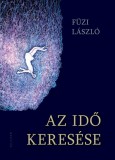 Kalligram Könyv- és Lapkiadó Az idő keresése