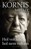 Kalligram Könyv- és Lapkiadó Hol voltam, hol nem voltam