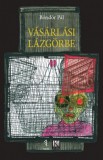Kalligram Könyv- és Lapkiadó Vásárlási lázgörbe - Verses elbeszélés