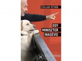 Kalligram Könyvkiadó Csillag István - Egy miniszter inasévei