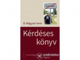 Kalligram Könyvkiadó D. Magyari Imre - Kérdéses könyv - Beszélgetések - 1981-2020