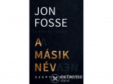 Kalligram Könyvkiadó Jon Fosse - A másik név - Szeptológia I.
