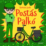 Kalliopé Kiadó Sárközi Judit: Postás Palkó - könyv