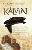 Kálvin Kiadó Cs. Szabó Sándor: Kálvin - könyv