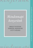Kálvin Kiadó Francine Rivers: Mindennapi kenyerünk (RÚF 2014) - könyv
