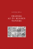 Kálvin Kiadó Katona Béla: Imádság az év minden napjára - könyv