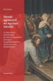 Kálvin Kiadó Kiss Klára: Iskolai agresszió és egyházi iskolák - könyv