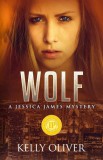 KAOS Press Kelly Oliver: Wolf - A Jessica James Mystery - könyv