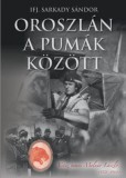 Kard És Penna ifj. Sarkady Sándor: Oroszlán a Pumák között - könyv