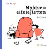 KAS Kiadó Bu Jiamei: Totó és Jojó - Majdnem elfelejtettem - könyv