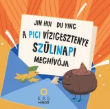 KAS Kiadó Du Ying - Jin Hui: A pici vízigesztenye szülinapi meghívója - könyv