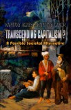 KAS Kiadó Kapitány Ágnes - Kapitány Gábor: TRANSCENDING CAPITALISM? – A possible societal alternative - könyv