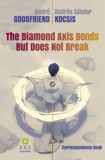 KAS Kiadó Kocsis András Sándor - André Goodfriend: The Diamond Axis Bends But Does Not Break - könyv