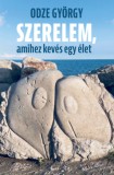 KAS Kiadó Odze György: Szerelem, amihez kevés egy élet - könyv