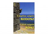 Kassák Könyvkiadó Tőzsér János - A napfény szigete, Rodosz