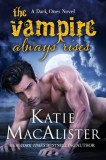 Keeper Shelf Books Katie MacAlister: The Vampire Always Rises - könyv