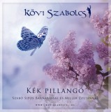 Kék pillangó - Szabó Sipos Barnabással és Miller Zoltánnal - CD