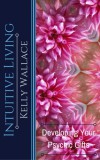 Kelly Wallace: Intuitive Living - könyv