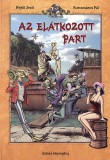 Képes Kiadó Rejtő Jenő: Az elátkozott part - könyv