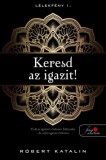 Keresd az igazit!