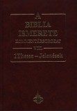 Keresztyén Ismeretterj. Alap. Kassák Kiadó: A Biblia ismerete VIII. - 1Thessz - Jelenések - könyv