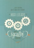 Keresztyén Ismeretterj. Alap. Lucado, Max: Ahogy szeretni érdemes - könyv