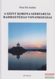 Két Hollós Kiadó Pósa Pál András - A Szent Korona Szertartás radiesztéziai vonatkozásai