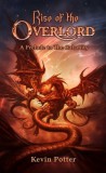 Kevin Potter: Rise of the Overlord - könyv