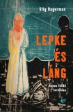 & kiadó Dagerman, Stig: Lepke és láng - könyv