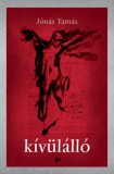 & kiadó Jónás Tamás: Kívülálló - könyv