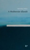 & kiadó Mesterházy Balázs: A Mediterrán-állandó - könyv