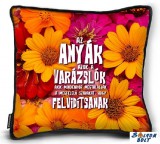 Kicsi díszpárna, Anyák napja, Az anyák varázslók