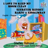 KidKiddos Books Shelley Admont - Anita Estes: I Love to Keep My Room Clean Szeretek rendet rakni a szobámban - könyv