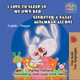 KidKiddos Books Shelley Admont - Sonal Goyal: I Love to Sleep in My Own Bed Szeretek a saját ágyamban aludni - könyv