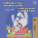 KidKiddos Books Shelley Admont: Szeretek a saját ágyamban aludni I Love to Sleep in My Own Bed - könyv