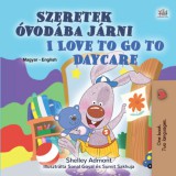 KidKiddos Books Shelley Admont: Szeretek óvodába járni I Love to Go to Daycare - könyv