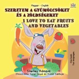 KidKiddos Books Shelley Admont: Szeretem a gyümölcsöket és a zöldségeket I Love to Eat Fruits and Vegetables - könyv