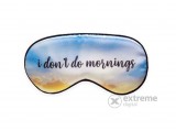 Kikkerland Alvómaszk - I Don`t Do Mornings