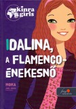 Kinra Girls 3. - Idalina, a flamenco-énekesnő - Keménytábla