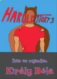 Király Anita Király Béla: Harold Story 3 - könyv