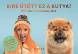 Kire ütött ez a kutya?