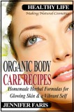 Kitty Corner Jennifer Faris: Organic Body Care Recipes - könyv