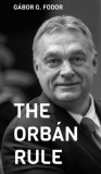 KKETTK Alapítvány G. Fodor Gábor: The Orbán Rule - könyv