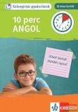 Klett Kiadó 10 perc Angol – Szövegírási gyakorlatok 10 éves kortól
