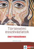 Klett Kiadó Adorjányi Csaba - Történelmi esszévázlatok érettségizőknek közép- és emelt szinten