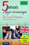 Klett Kiadó Dominic Butler - The Couch Potatoes - PONS 5 perces angol olvasmányok