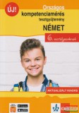 Klett Kiadó Országos kompetenciamérés tesztgyűjtemény német nyelv – 6. osztályosoknak – Aktualizált kiadás