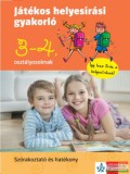 Klett Kiadó Petik Ágota - Játékos helyesírási gyakorló 3. és 4. osztályosoknak
