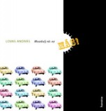 Koinónia Lovas András: Mozdulj rá: ez más! - könyv