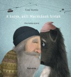 Koinónia Tomi Kontio: A kutya, akit Macskának hívtak - könyv